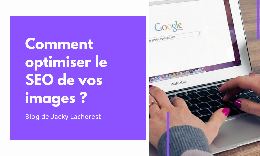 Comment optimiser le SEO de vos photos ?