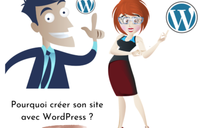 Pourquoi créer son site avec WordPress ?