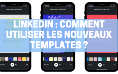 Linkedin : comment utiliser les nouveaux templates ?