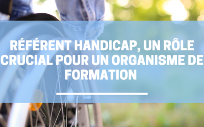 Référent handicap, un rôle crucial pour un organisme de formation