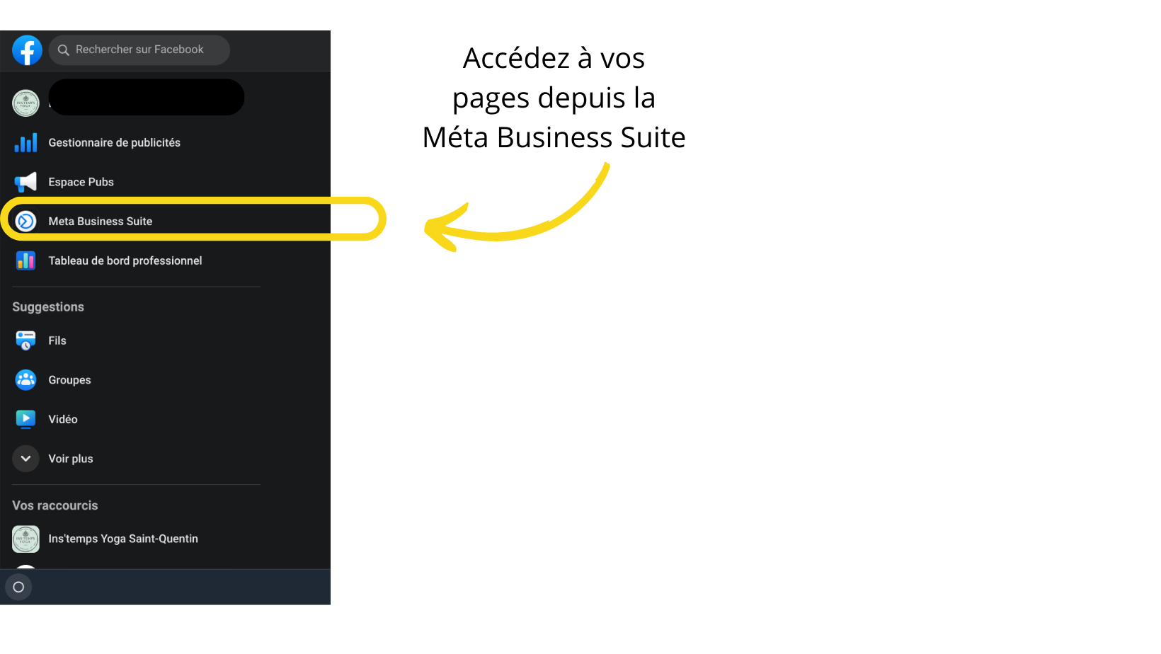 C’est simple. L’onglet Méta Business Suite est accessible depuis ton fil d’actualité.